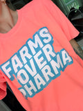 OG Farms Over Pharma! tee